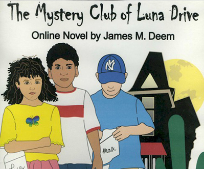 Mystery Club of Luna Drive by James M Deem