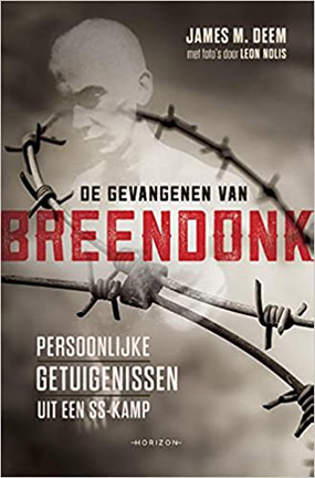 De gevangenen van Breendonk:
Persoonlijke getuigenissen uit een SS-kamp by James M Deem