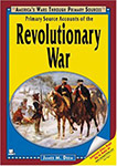 Primary Source Accounts of the Revolutionary War by James M Deem