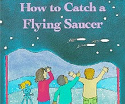 How to Catch a Flying Saucer by James M Deem