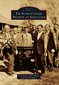 Floyd Collins Tragedy at Sand Cave 