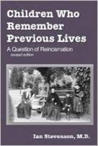 Children Who Remember Previous Lives: A Question of Reincarnation 