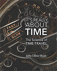 It's Really About Time: The Science of Time Travel